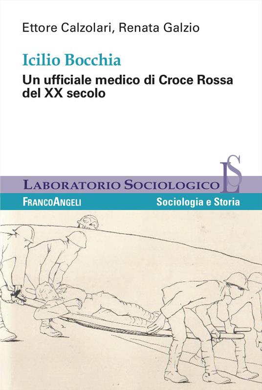 Icilio Boccia. Un ufficiale medico di Croce Rossa del XX secolo - Ettore Calzolari,Renata Galzio - copertina