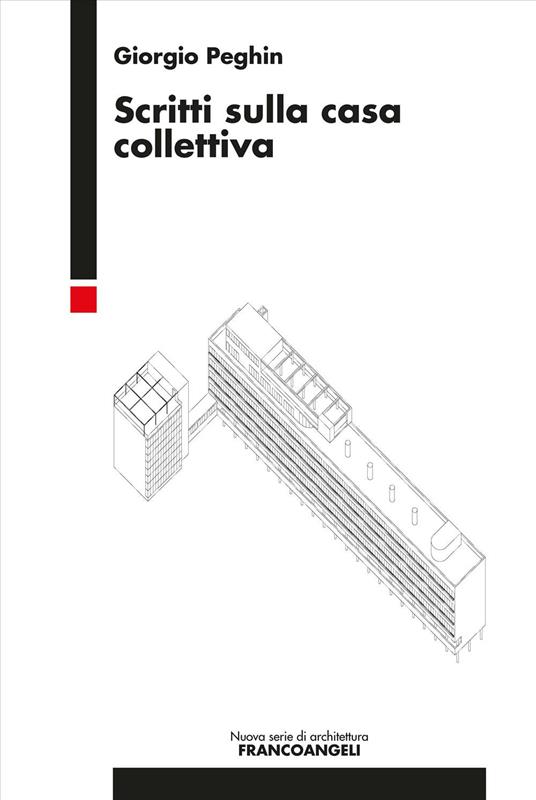 Scritti sulla casa collettiva - Giorgio Peghin - copertina