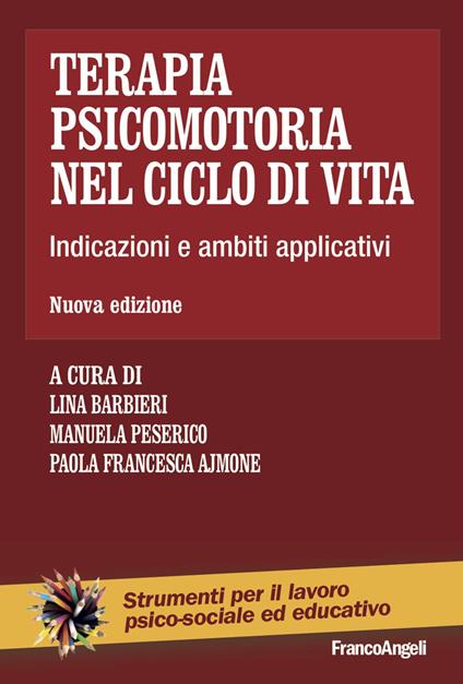 Terapia psicomotoria nel ciclo di vita. Indicazioni e ambiti applicativi - copertina