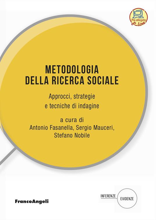 Metodologia della ricerca sociale. Approcci, strategie e tecniche di indagine. Con espansione online - copertina