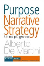 Purpose narrative strategy. Un noi più grande