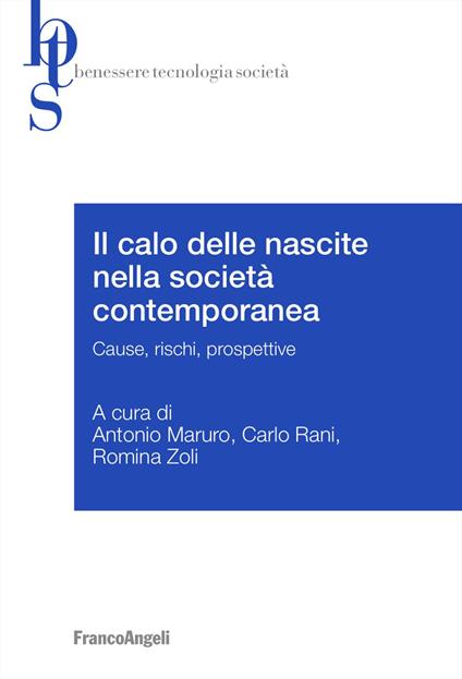 Il calo delle nascite nella società contemporanea. Cause, rischi, prospettive - copertina