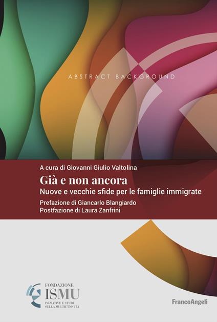 Già e non ancora. Nuove e vecchie sfide per le famiglie immigrate - copertina