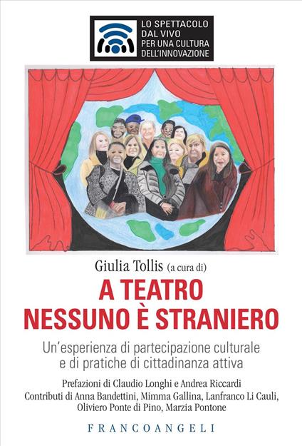 A teatro nessuno è straniero. Un'esperienza di partecipazione culturale e di pratiche di cittadinanza attiva - copertina