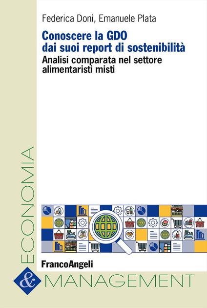 Conoscere la GDO dai suoi report di sostenibilità. Analisi comparata nel settore alimentaristi misti - Federica Doni,Emanuele Plata - copertina