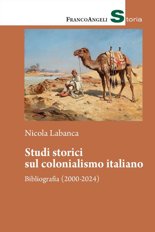 Studi storici sul colonialismo italiano. Bibliografia (2000-2024) - Nicola Labanca - copertina
