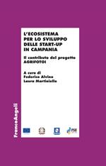 L'ecosistema per lo sviluppo delle start-up in Campania