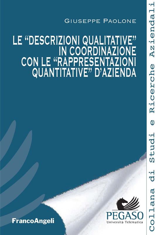 Le "descrizione qualitative" in coordinazione con le "rappresentazioni quantitative" d'azienda - Giuseppe Paolone - ebook