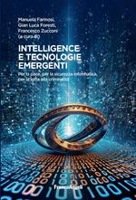 Intelligence e tecnologie emergenti. Per la pace, per la sicurezza informatica, per la lotta alla criminalità
