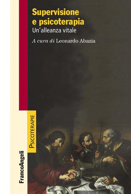 Supervisione e psicoterapia. Un'alleanza vitale - Leonardo Abazia - ebook