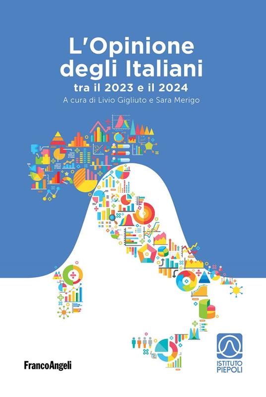 L' opinione degli Italiani tra il 2023 e il 2024 - Livio Gigliuto,Sara Merigo - ebook