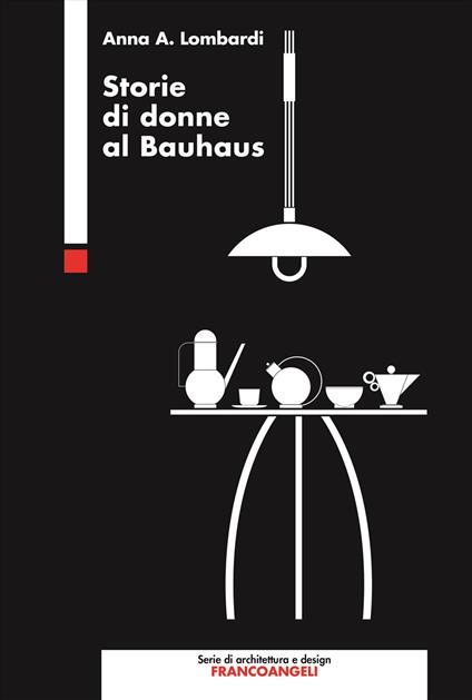 Storie di donne al Bauhaus - Anna Lombardi - copertina