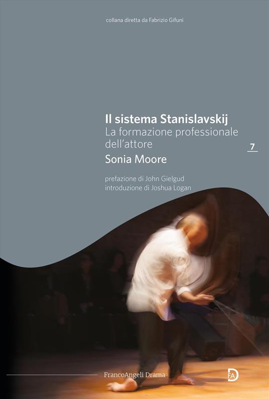 Il sistema Stanislavskij. La formazione professionale dell'attore - Sonia Moore - copertina