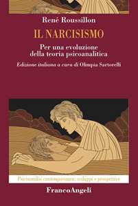 Libro Il narcisismo. Per una evoluzione della teoria psicoanalitica René Roussillon