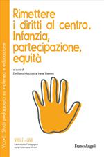 Rimettere i diritti al centro. Infanzia, partecipazione, equità