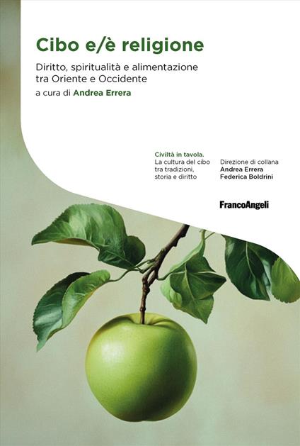 Cibo e/è religione. Diritto, spiritualità e alimentazione tra Oriente e Occidente - copertina