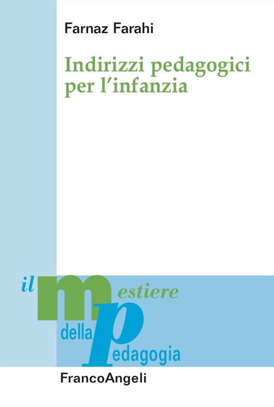 Indirizzi pedagogici per l'infanzia - Farnaz Farahi - copertina