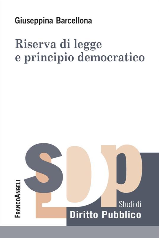 Riserva di legge e principio democratico - Giuseppina Barcellona - copertina