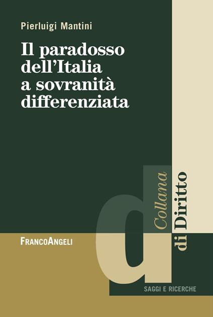 Il paradosso dell'Italia a sovranità differenziata - Pierluigi Mantini - copertina