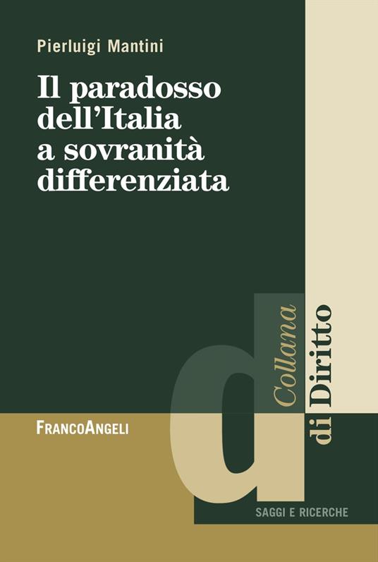 Il paradosso dell'Italia a sovranità differenziata - Pierluigi Mantini - copertina