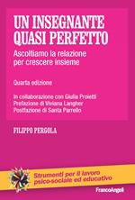 Un insegnante quasi perfetto. Ascoltare la relazione per crescere insieme