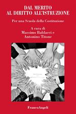 Dal merito al diritto all'istruzione. Per una scuola della Costituzione
