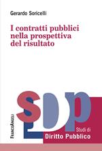 I contratti pubblici nella prospettiva del risultato