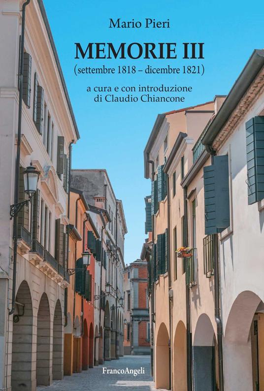 Memorie III. (Settembre 1818-dicembre 1821) - Mario Pieri,Claudio Chiancone - ebook