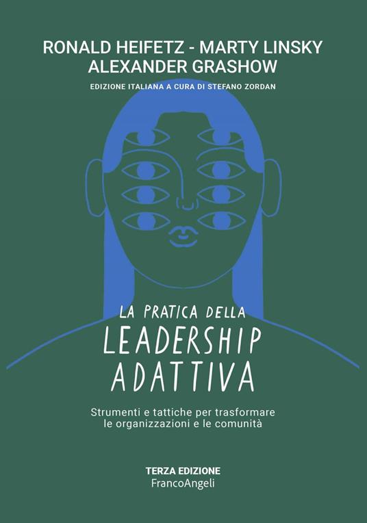 La pratica della leadership adattiva - Alexander Grashow,Ronald Heifetz,Marty Linsky,Elena Stella - ebook