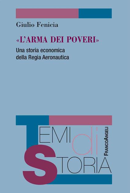 L'Arma dei poveri - Giulio Fenicia - ebook