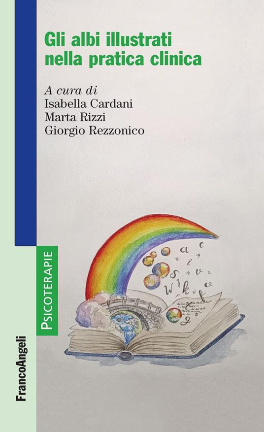 Gli albi illustrati nella pratica clinica - Isabella Cardani,Giorgio Rezzonico,Marta Rizzi - ebook