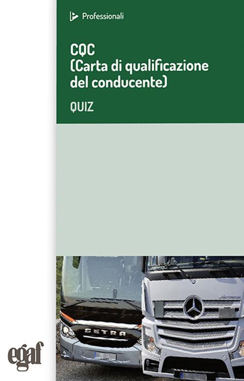 CQC (Carta di qualificazione del conducente). Quiz - copertina
