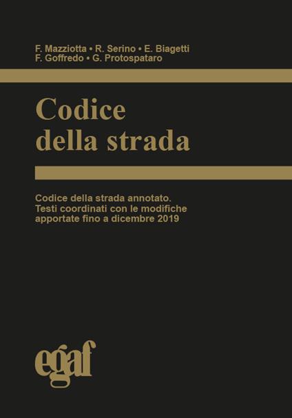 Codice della strada - Francesco Mazziotta,Roberto Serino,Emanuele Biagetti - copertina