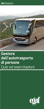 Gestore dell'autotrasporto di persone. Quiz ed esercitazioni