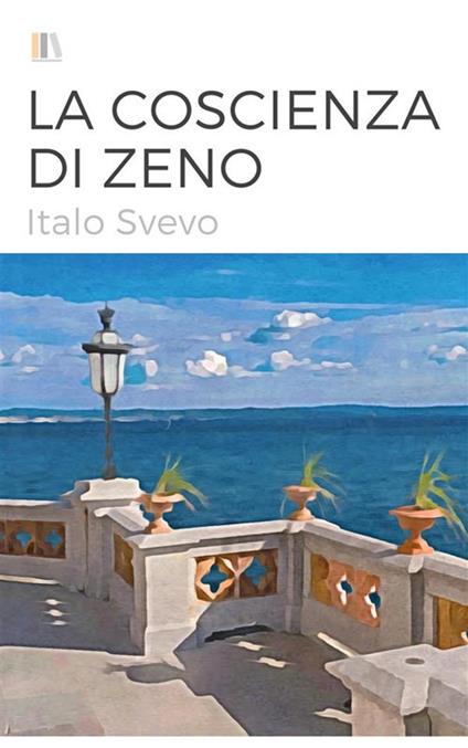 La coscienza di Zeno. Ediz. illustrata - Italo Svevo,Sebastiano Caretti - ebook