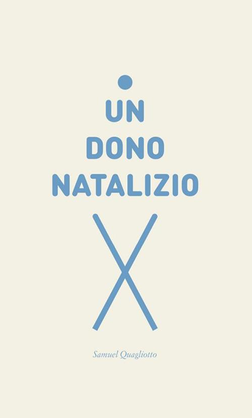 Un dono natalizio - Samuel Quagliotto - copertina