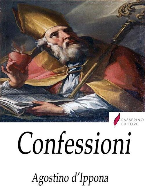 Le confessioni - Agostino (sant') - ebook