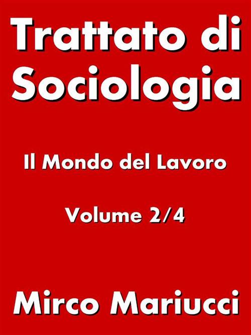 Il Trattato di sociologia. Vol. 2 - Mirco Mariucci - ebook