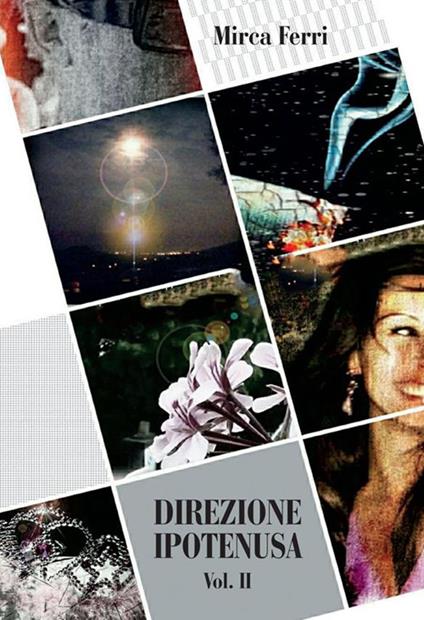 Direzione ipotenusa. Vol. 2 - Mirca Ferri - ebook