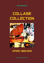Collage Collection. Opere, 1999-2019. Ediz. illustrata