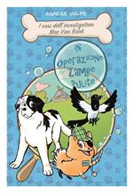 Operazione zampe pulite. I casi dell'investigatore Mac Van Bark