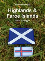 Highlands & Faroe Islands. Diario di viaggio