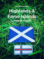 Highlands & Faroe Islands. Diario di viaggio