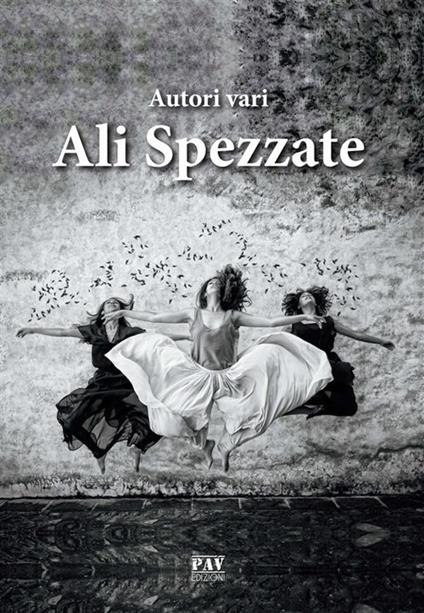 Ali spezzate - Autori vari - ebook