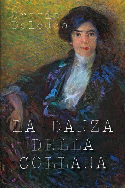 La danza della collana - Grazia Deledda - ebook