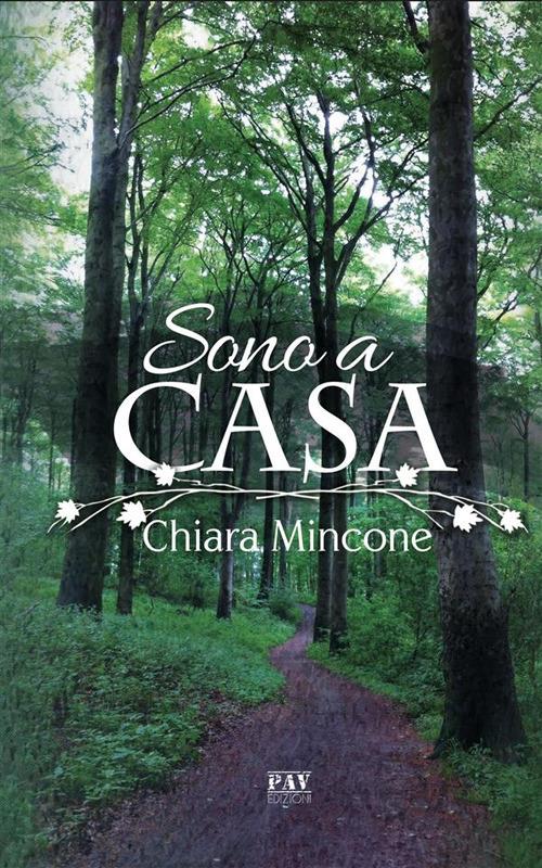 Sono a casa - Chiara Mincone - ebook