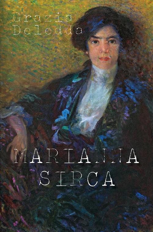 Marianna Sirca - Grazia Deledda - ebook