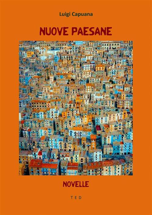 Nuove «Paesane» - Luigi Capuana - ebook