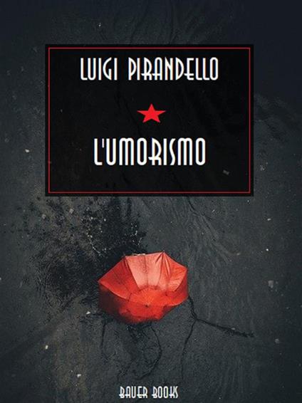 L' umorismo - Luigi Pirandello - ebook