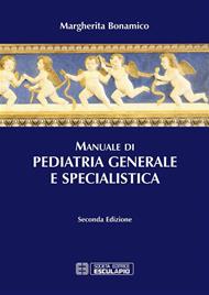 Manuale di pediatria generale e specialistica